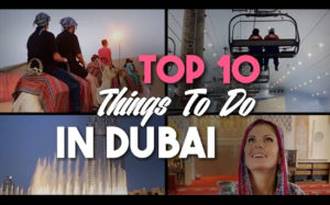 Top 10 Thing To Do In Dubai