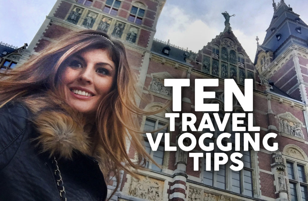 Travel Vlogging Tips