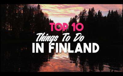 Top 10 Things To Do In Finland
