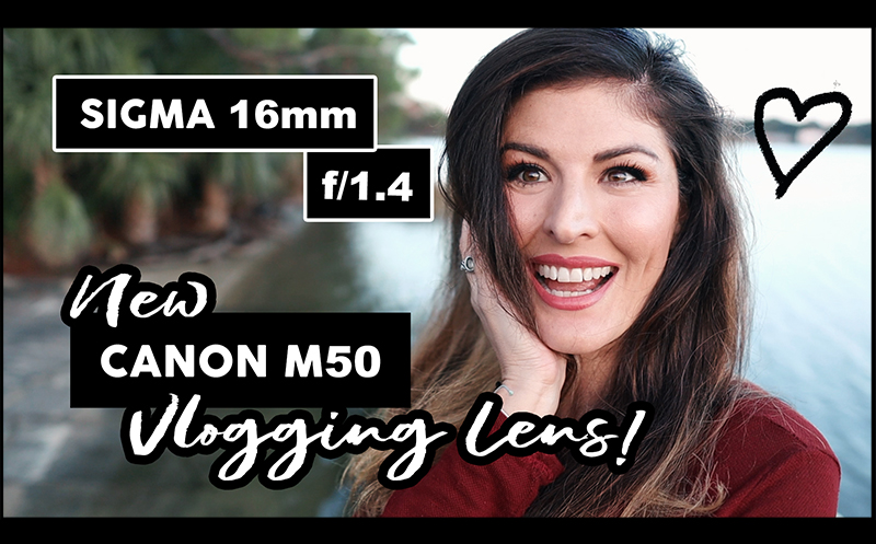 NEW! SIGMA 16mm f/1.4 EF-M – The BEST VLOGGING LENS for Canon M50!