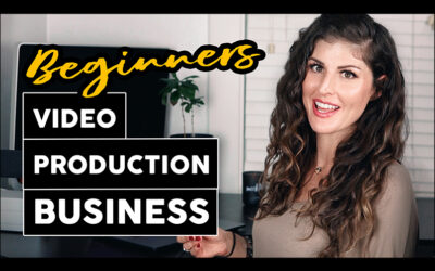 How To Start A Video Production Business [As A Beginner]